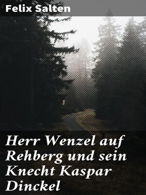 cover image of Herr Wenzel auf Rehberg und sein Knecht Kaspar Dinckel